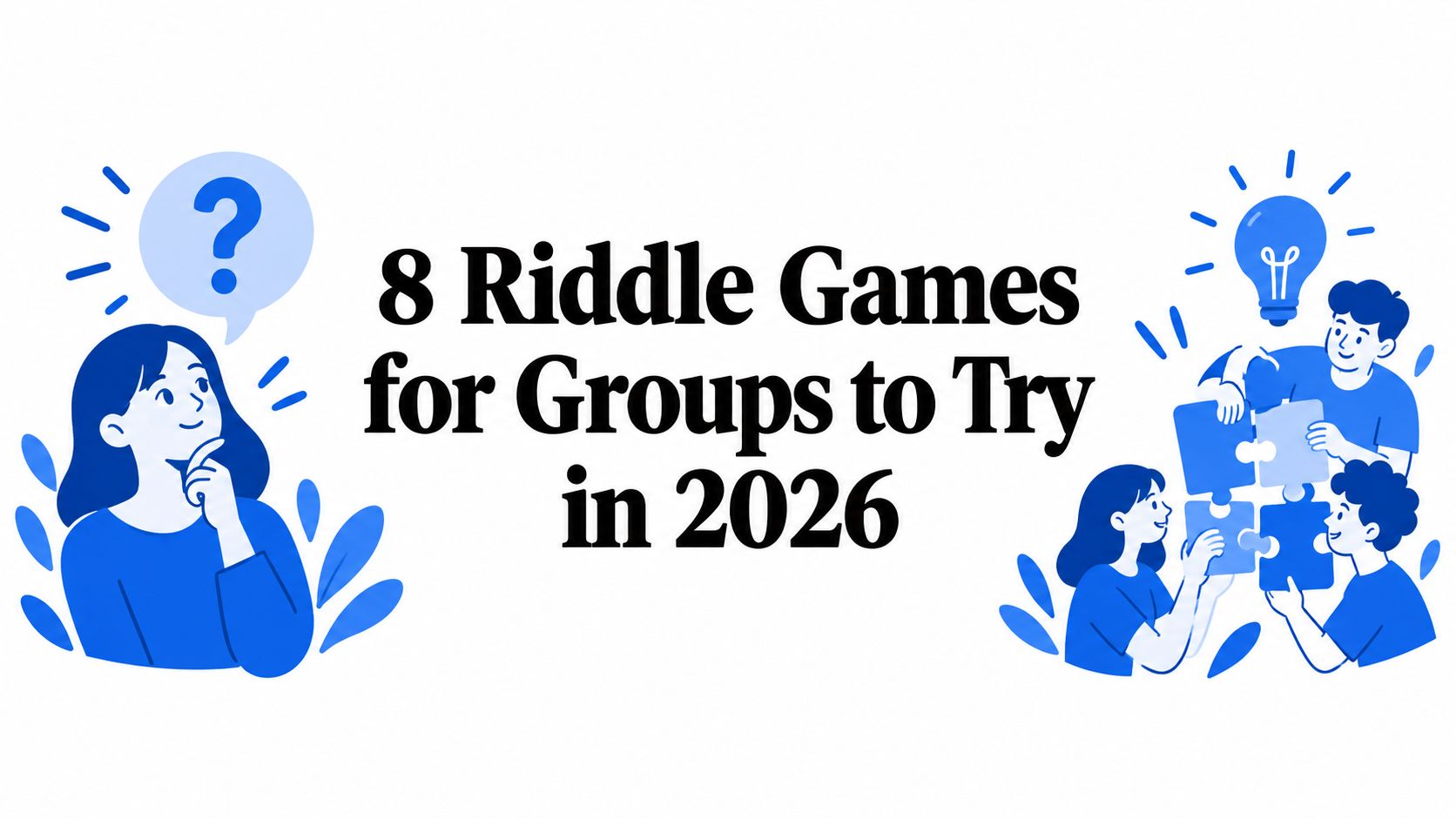 8 Riddle Games for Groups to Try in 2026